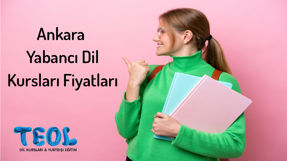 Ankara Yabancı Dil Kursları Fiyatları: Doğru Eğitimi Seçmenin Önemi