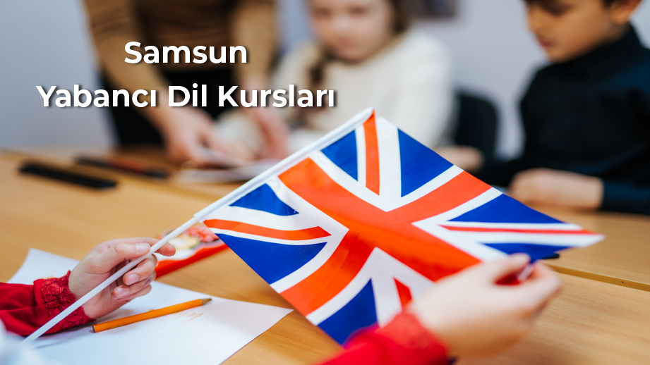 Samsun Yabancı Dil Kursları ile Kariyerinizi Bir Adım Öne Taşıyın