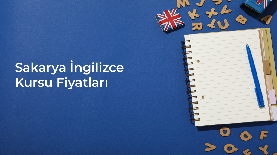 Sakarya İngilizce Kursu Fiyatları ve Kariyer Odaklı Dil Eğitiminin Önemi