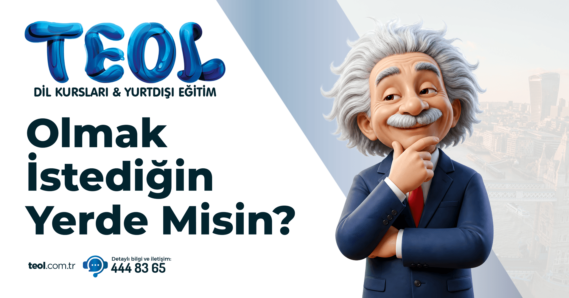 Olmak İstediğin Yerde Misin?