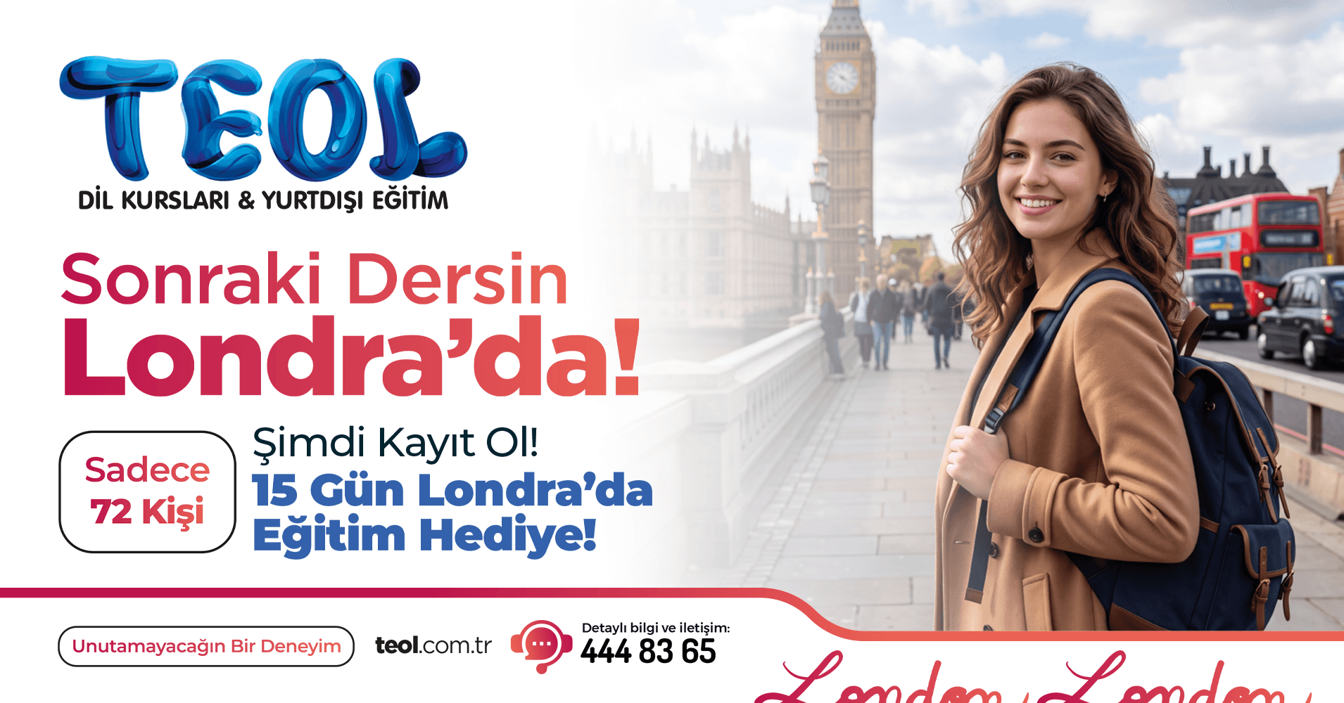 Sonraki Dersin Londra’da!